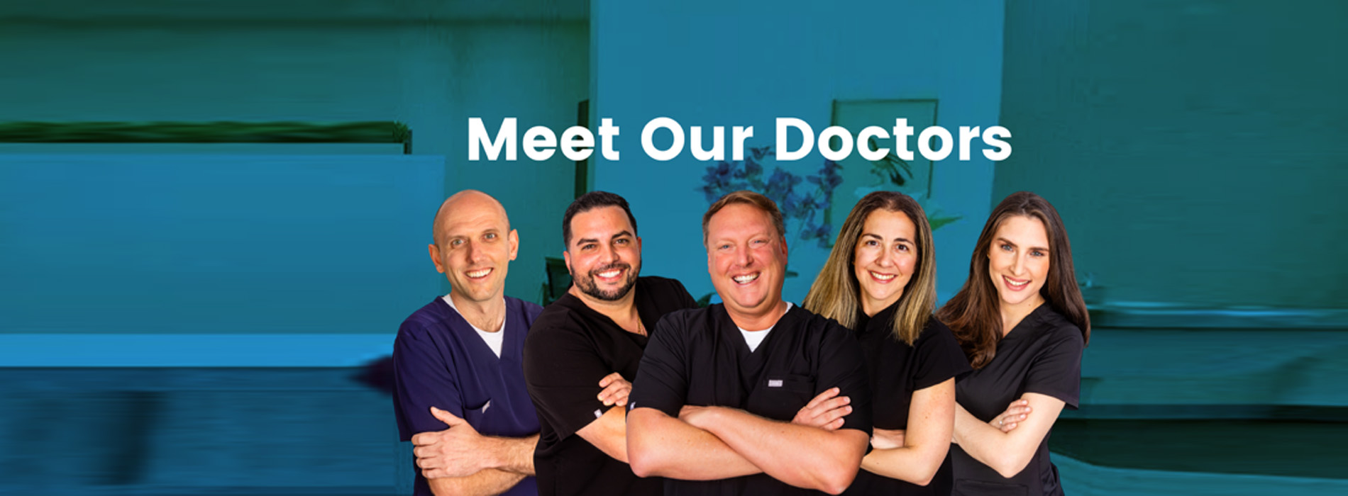 The image is a vertical banner featuring a group of people posing for a photo. At the top, there s text that reads  MEET OUR DOCTORS,  followed by a list of names and professional titles of individuals who appear to be medical professionals. Each person is smiling and looking directly at the camera. The background is plain and does not provide any additional context or information about the location or event.